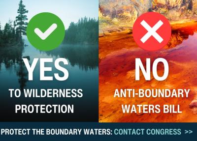 image of bwca and pollution saying "yes to wilderness protections" and "no to anti-boundary waters bill"